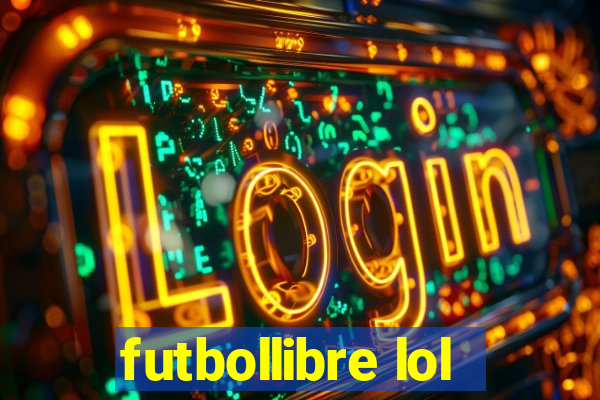 futbollibre lol